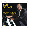 MELVIN RHYNE - BOSS ORGAN (VINYL)