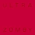 ZOMBY - ULTRA (VINYL)