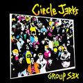 CIRCLE JERKS - GROUP SEX 40TH ANNIVERSARY EDITION (VINYL)