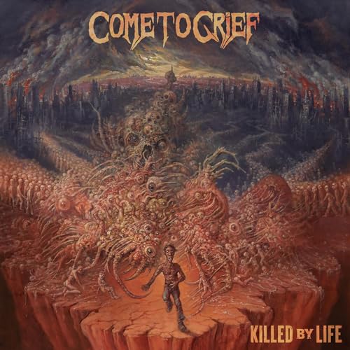 COME TO GRIEF - KILLED BY LIFE (VINYL)