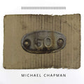 MICHAEL CHAPMAN - 50 (VINYL)