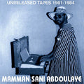 MAMMAN SANI - UNRELEASED TAPES 1981-1984 (VINYL)
