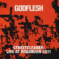 GODFLESH - STREETCLEANER LIVE AT ROADBURN 2011 (VINYL)