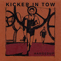 HANGEDUP - KICKER IN TOW (VINYL)