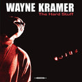 KRAMER, WAYNE - THE HARD STUFF (VINYL)