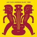FAIR,JAD / BLAKE,NORMAN - YES (VINYL)