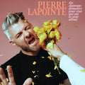 PIERRE LAPOINTE - DIX CHANSONS DEMODEES POUR CEUX QUI ONT LE COEUR ABIME (VINYL)