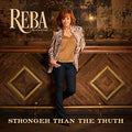 MCENTIRE, REBA - STRONGER THAN THE TRUTH (VINYL)
