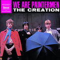 CREATION - WE ARE PAINTERMEN (VINYL)