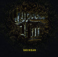 CYPRESS HILL - BACK IN BLACK (VINYL)
