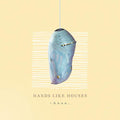 HANDS LIKE HOUSES - ANON. (VINYL)