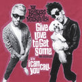 THE BROTHERS MACKLOVITCH - GIVE LOVE TO GET SOME / I CAN CALL YOU (VINYL)