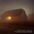 GERRY BECKLEY - KEEPING THE LIGHT ON - THE BEST OF GERRY BECKLEY (VINYL)