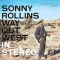 SONNY ROLLINS - WAY OUT WEST (CONTEMPORARY RECORDS ACOUSTIC SOUNDS SERIES) (VINYL)