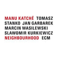 KATCHE, MANU - NEIGHBOURHOOD (VINYL)